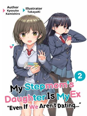 cover image of My Stepmom's Daughter Is My Ex, Volume 2